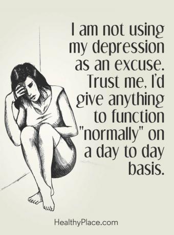 Depresijas citāts - es nelietoju savu depresiju kā attaisnojumu. Uzticieties man, es gribētu dot jebko, lai tā ikdienā darbotos “normāli”.