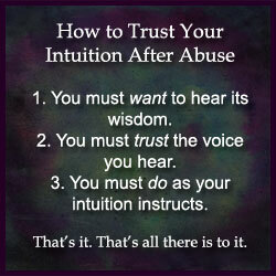 Kā jūs varat uzticēties savai intuīcijai, dzīvojot ļaunprātīgi? Vai tava intuīcija nelikās tev par šo putru?