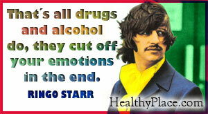 Iedvesmojošs citāts par narkotiku lietošanu - tas ir viss, ko dara narkotikas un alkohols, un viņi galu galā pārtrauc jūsu emocijas.