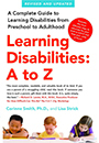Mācīšanās traucējumi: no A līdz Z: Pilnīga rokasgrāmata par mācību traucējumiem no pirmsskolas līdz pieaugušajam