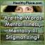Vai vārdi garīgās slimības, garīgi slimi ir stigmatizējoši?