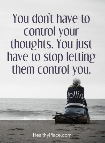 Citāts par garīgo veselību - jums nav jākontrolē savas domas. Jums vienkārši jāpārtrauc ļaut viņiem jūs kontrolēt.