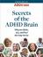Bezmaksas ekspertu resurss: jūsu ADHD smadzeņu noslēpumu atrašana