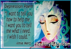 Amijas Merzas depresijas dzejolis - es gribu jums pastāstīt, kā man palīdzēt. Es gribu, lai tu pasaki man to, kas man vajadzīgs. Es vēlētos, kaut es varētu.
