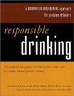 Atbildīga alkohola lietošana: saudzīgas vadības pieeja problemātiskajiem dzērājiem